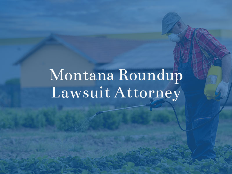 montana roundup lawsuit attorney